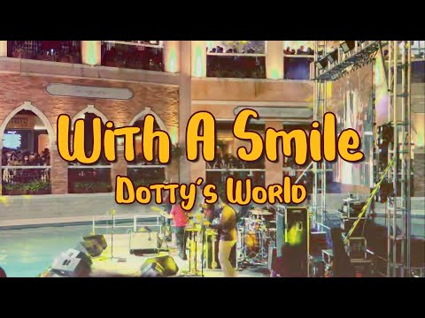 Dotty's World - With A Smile (Lyric Video)