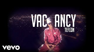 Teflon – VACANCY