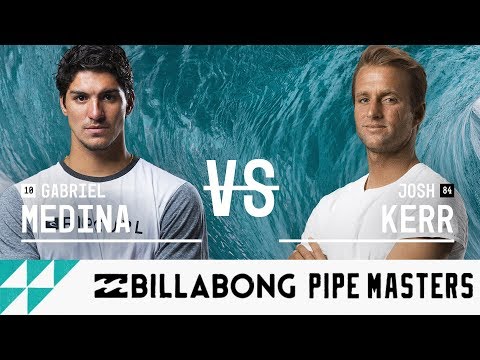 Gabriel Medina vs. Josh Kerr - Round Three, Heat 8 - Billabong Pipe Masters 2017