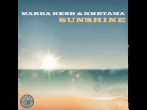 Khetama, Marra Kesh - Sunshine (Extended Mix)
