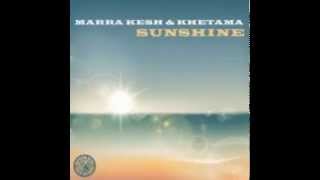 Khetama, Marra Kesh - Sunshine (Extended Mix)