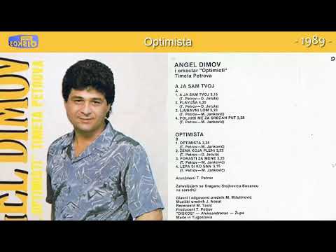 Angel Dimov - Optimista - (Audio 1989)