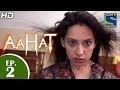 Aahat - आहट - Bhairogarh Ka Raaj - Episode 2 - 19th February 2015 Aahat - आहट - Bhairogarh Ka Raaj - Episode 2 - 19th February 2015