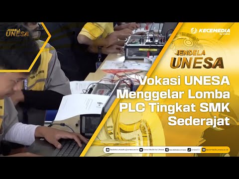 UNESA WINDOW: UNESA Vocational School Holds PLC Competition for Vocational High Schools and Equiv...