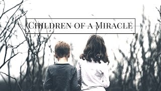 Children of a Miracle || Don Diablo &amp; MARNIK Lyrics Video