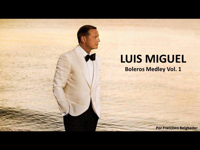 Luis Miguel - Boleros Medley Vol 1 SDDEFAULT Thumbnail