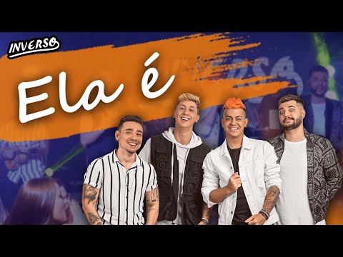 Inverso - Ela é (Clipe Oficial)