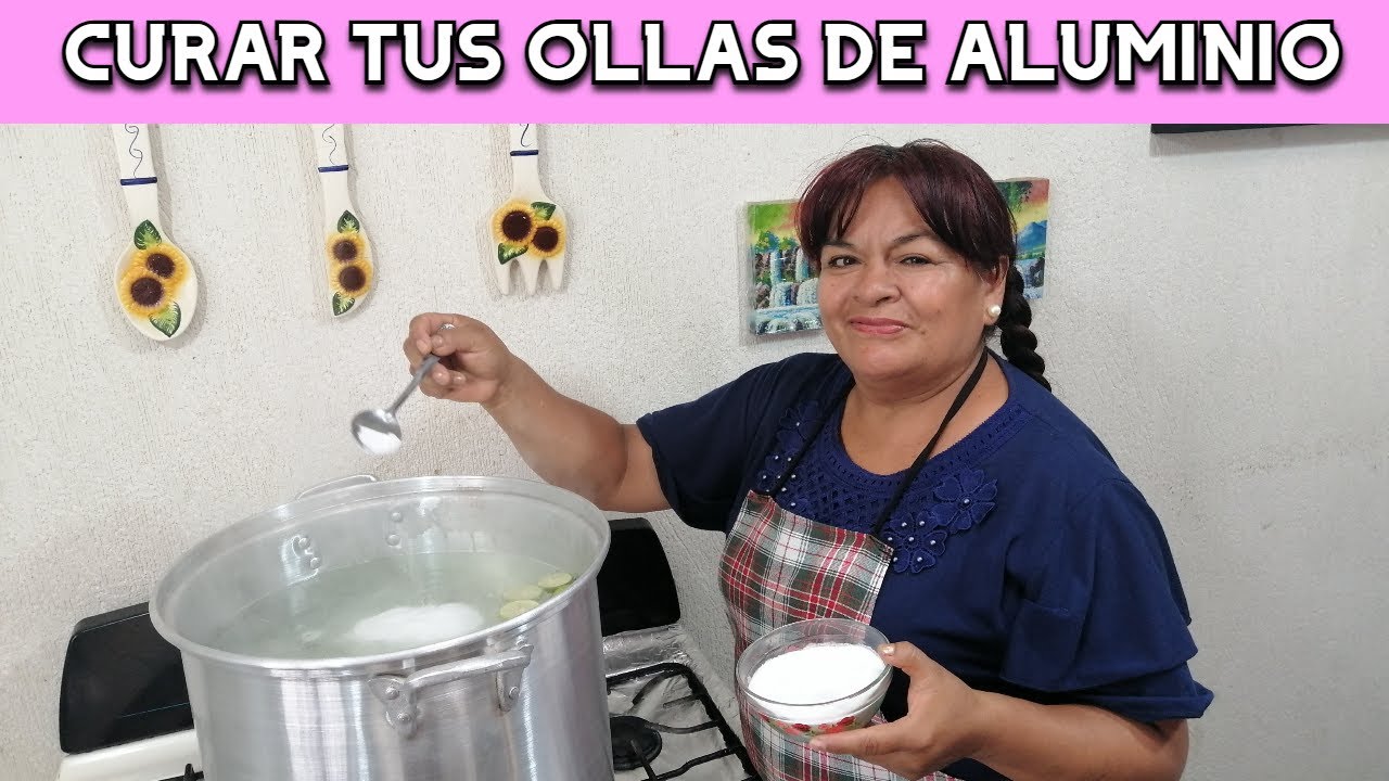 CURAR tus OLLAS De ALUMINIO / Asi se CURAN Las OLLAS De ALUMINIO