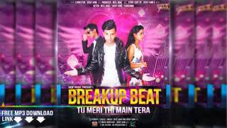 BREACKUP BEAT TU MERI THI MAIN TERA