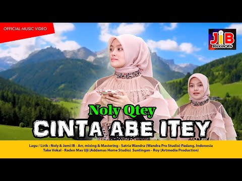 Cinta Abe Hite - Noly Qtey