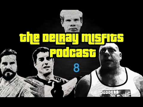 The Delray Misfits Podcast - 8