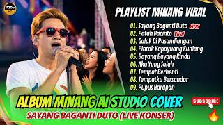 Download lagu SAYANG BAGANTI DUTO (Live Konser Minang AI) | PATAH BACINTO || LAGU MINANG TRENDING TERPOPULER 2026 mp3