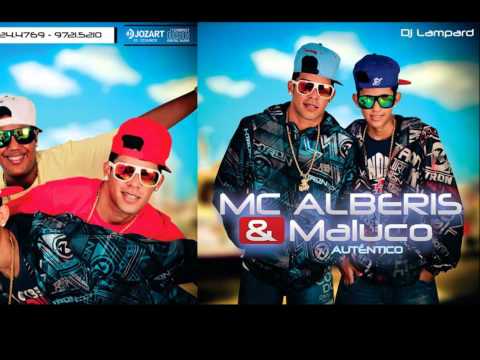 MC Alberis e Maluco Autêntico  oi tentação E DJ WELL