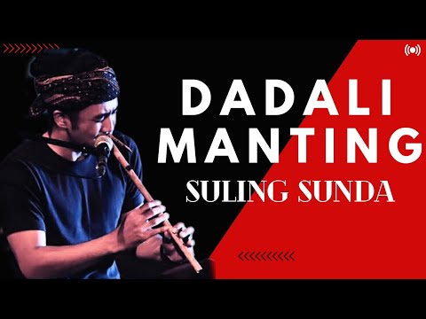 DADALI MANTING DARSO | SULING SUNDA INSTRUMENTAL | POP SUNDA