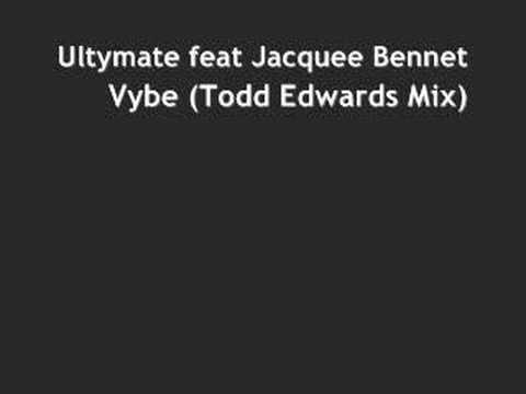 Ultymate feat. Jacquee Bennett - Vybe (Todd Edwards Mix)