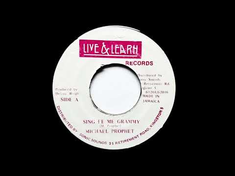 MICHAEL PROPHET - Sing Fe Me Grammy (1987) Live & Learn