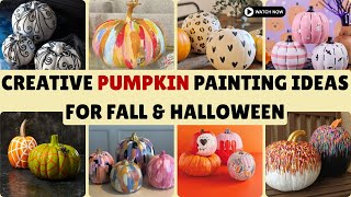 200+ Awesome Pumpkin Painting Ideas 🎃 | Best Painted Designs for Halloween
