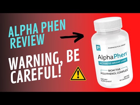 ALPHA PHEN REVIEW– Does Alpha Phen Works? Whats you Need to Know About Alpha Phen Supplement