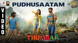 Thumbaa - Pudhusaatam Video | Anirudh Ravichander | Harish Ram LH