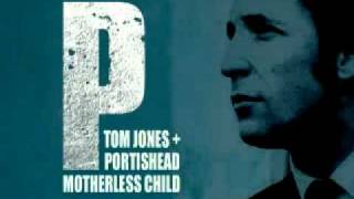 Motherless Child  by Tom Jones