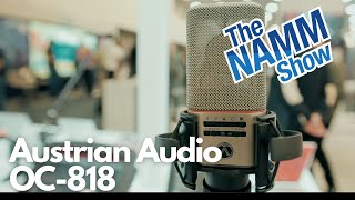 Namm 2023 | Quick Look | Austrian Audio | OC-818
