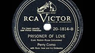 1946 HITS ARCHIVE: Prisoner Of Love - Perry Como (a #1 record)
