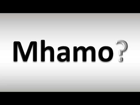 How to Pronounce Mhamo