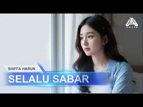 ALWAYS BE PATIENT _ SHIFFA HARUN _ By AL COVER