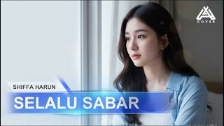 Download lagu ALWAYS BE PATIENT _ SHIFFA HARUN _ By AL COVER mp3 Download lagu ALWAYS BE PATIENT _ SHIFFA HARUN _ By AL COVER mp3