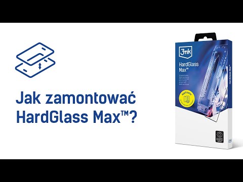 3mk HardGlass Max™ - Jak zamontować?