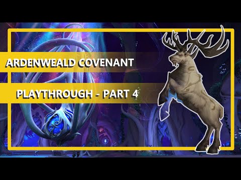 Ardenweald Covenant Campaign Story Playthrough (Beta) - Part 4