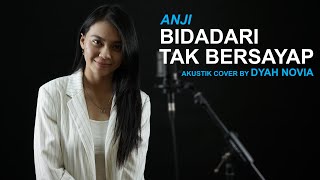 Download lagu BIDADARI TAK BERSAYAP - ANJI ( AKUSTIK COVER BY DYAH NOVIA ) mp3