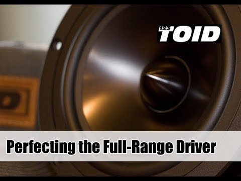 How to get the Best Sound from a Full-Range Driver