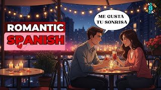 Want to Flirt in Spanish Start with These 8 Phrases!