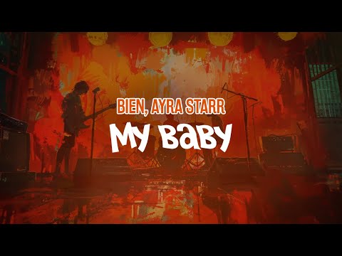Bien, Ayra Starr - My Baby (Lyric Video)