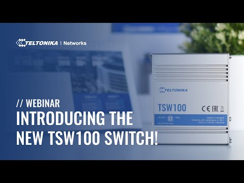 Teltonika TSW100 Webinar