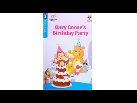 Gary Goose's Birthday Party - Starting to Read Level 1 - Fox Eye Publishing