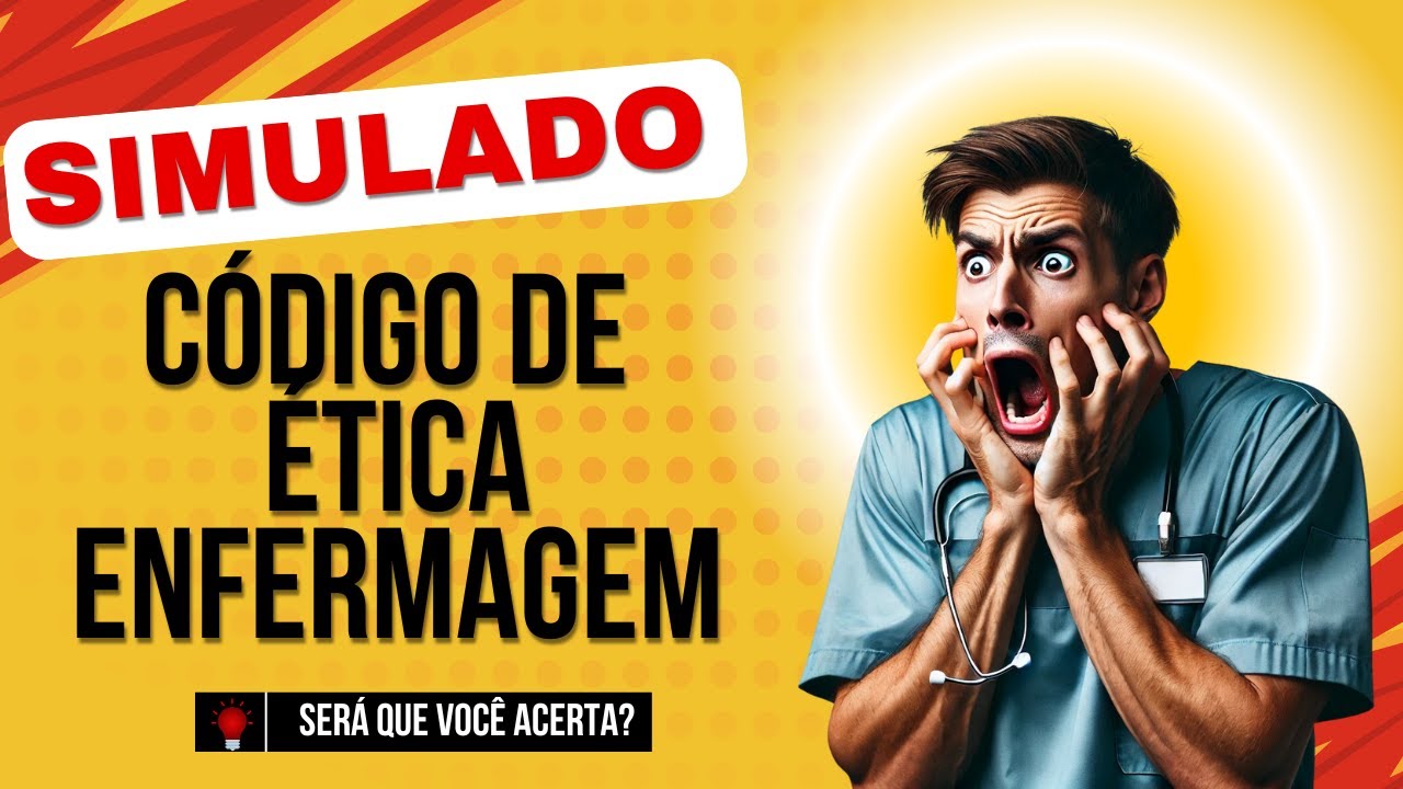 Questões de Concurso Enfermagem -  Código de Ética Enfermagem