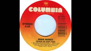 Eddie Money - Peace In Our Time (7&quot; Version)