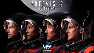 AO VIVO: Lançamento da missão Artemis 2