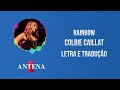 Antena 1 - Colbie Caillat - Rainbow - Letra e Tradução