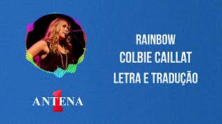 Antena 1 - Colbie Caillat - Rainbow - Letra e Tradução