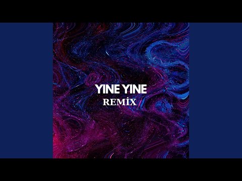Yine Yine (Remix)