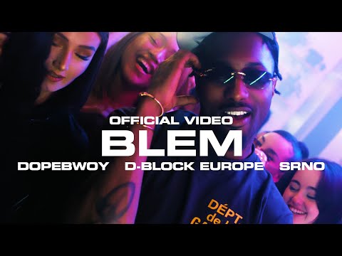 Dopebwoy ft. D-Block Europe - Blem (Prod. SRNO) [Official Video]