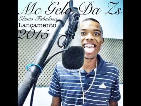 Mc Gelo Da Zs - Elenco Fabuloso ( prod DjGBR ) Lançamento 2015
