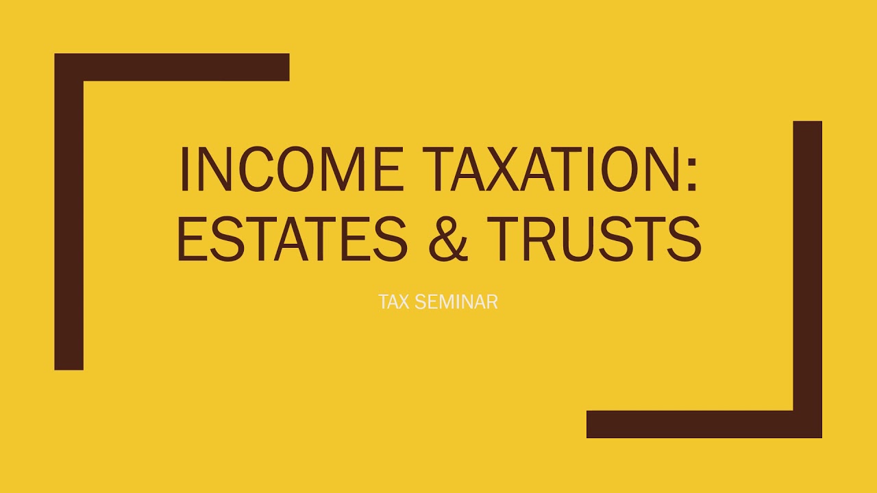 INCOME TAXATION   Partnerships, Estates and Trusts