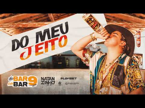 Natanzinho Lima - Do Meu Jeito (DE BAR EM BAR 9)