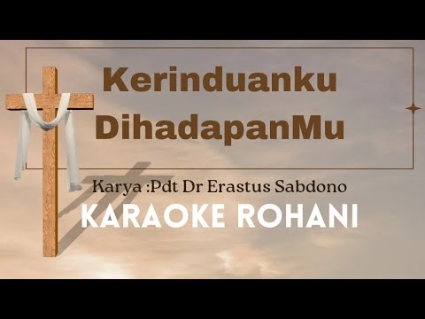 Kerinduanku DihadapanMu KARAOKE Version