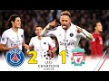 PSG 2 × 1 Liverpool (Neymar and Mbappe Masterclass) UCL 2018/19 Extended Highlight & Goals HD