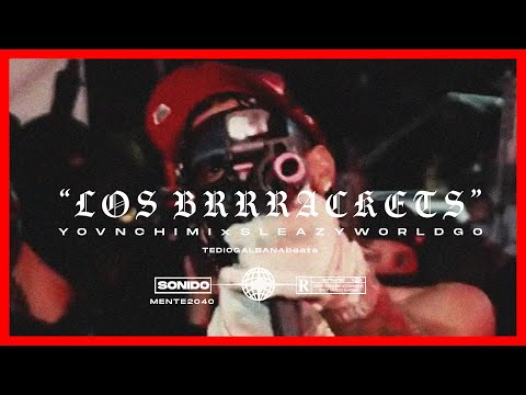 [FREE] YOVNGCHIMI x SleazyWorld Go Freestyle Type Beat | "Los Brrrackets"